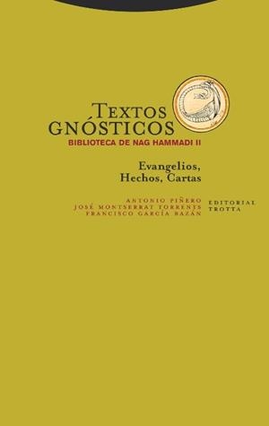 TEXTOS GNÓSTICOS. BIBLIOTECA DE NAG HAMMADI II | 9788498796605 | , GARCÍ­A BAZÁN FRANCISCO / , MONTSERRAT TORRENTS JOSÉ / , PIÑERO ANTONIO | Llibres Parcir | Llibreria Parcir | Llibreria online de Manresa | Comprar llibres en català i castellà online