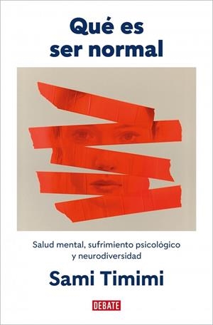 QUÉ ES SER NORMAL | 9791387600372 | TIMIMI, SAMI | Llibres Parcir | Llibreria Parcir | Llibreria online de Manresa | Comprar llibres en català i castellà online