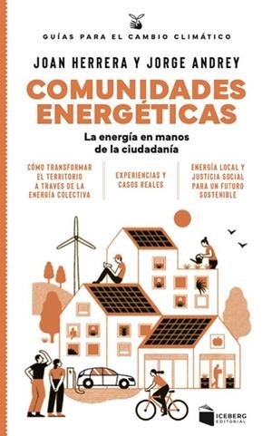 COMUNIDADES ENERGÉTICAS | 9788412954647 | HERRERA, JOAN / ANDREY, JORGE | Llibres Parcir | Llibreria Parcir | Llibreria online de Manresa | Comprar llibres en català i castellà online