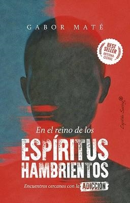 EN EL REINO DE LOS ESPÍRITUS HAMBRIENTOS | 9791399105971 | MATÉ, GABOR | Llibres Parcir | Llibreria Parcir | Llibreria online de Manresa | Comprar llibres en català i castellà online