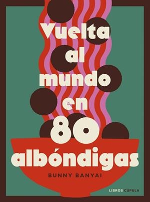 VUELTA AL MUNDO EN 80 ALBÓNDIGAS | 9788448045548 | BANYAI, BUNNY | Llibres Parcir | Llibreria Parcir | Llibreria online de Manresa | Comprar llibres en català i castellà online