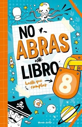 NO ABRAS ESTE LIBRO HASTA QUE CUMPLAS 8 | 9788408321118 | VARIOS AUTORES | Llibres Parcir | Librería Parcir | Librería online de Manresa | Comprar libros en catalán y castellano online