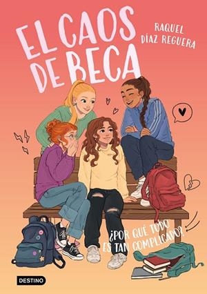 EL CAOS DE BECA 2. ¿POR QUÉ TODO ES TAN COMPLICADO? | 9788408321606 | DÍAZ REGUERA, RAQUEL | Llibres Parcir | Llibreria Parcir | Llibreria online de Manresa | Comprar llibres en català i castellà online