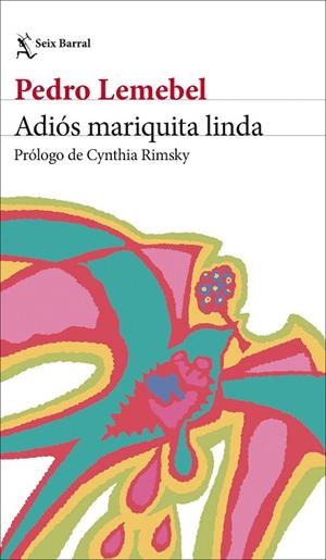 ADIÓS MARIQUITA LINDA | 9788432249983 | LEMEBEL, PEDRO | Llibres Parcir | Librería Parcir | Librería online de Manresa | Comprar libros en catalán y castellano online