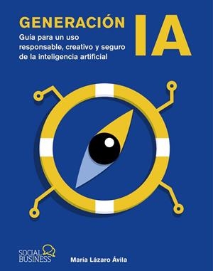GENERACIÓN IA | 9788441552821 | LÁZARO ÁVILA, MARÍA | Llibres Parcir | Librería Parcir | Librería online de Manresa | Comprar libros en catalán y castellano online
