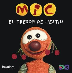 MIC. EL TRESOR DE L'ESTIU | 9788424677725 | MESSEGUER ESPADA, MAICA | Llibres Parcir | Llibreria Parcir | Llibreria online de Manresa | Comprar llibres en català i castellà online