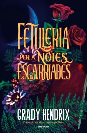 FETILLERIA PER A NOIES ESGARRIADES | 9788412990676 | HENDRIX, GRADY | Llibres Parcir | Llibreria Parcir | Llibreria online de Manresa | Comprar llibres en català i castellà online