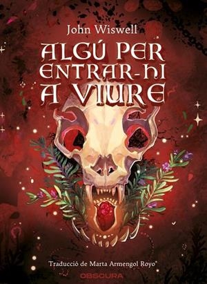 ALGÚ PER ENTRAR-HI A VIURE | 9791399127812 | WISWELL, JOHN | Llibres Parcir | Librería Parcir | Librería online de Manresa | Comprar libros en catalán y castellano online