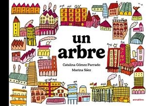 UN ARBRE | 9791387847708 | CATALINA GÓMEZ PARRADO | Llibres Parcir | Llibreria Parcir | Llibreria online de Manresa | Comprar llibres en català i castellà online