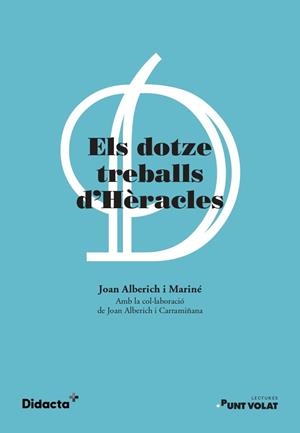 ELS DOTZE TREBALLS D'HÈRACLES (NOVA EDICIÓ 2021) | 9788418695315 | ALBERICH I CARRAMIÑANA, JOAN / ALBERICH I MARINÉ, JOAN | Llibres Parcir | Llibreria Parcir | Llibreria online de Manresa | Comprar llibres en català i castellà online