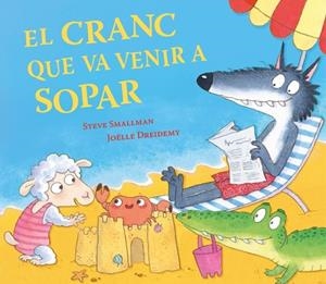 EL CRANC QUE VA VENIR A SOPAR (L'OVELLETA QUE VA VENIR A SOPAR) | 9788448873035 | SMALLMAN, STEVE | Llibres Parcir | Llibreria Parcir | Llibreria online de Manresa | Comprar llibres en català i castellà online