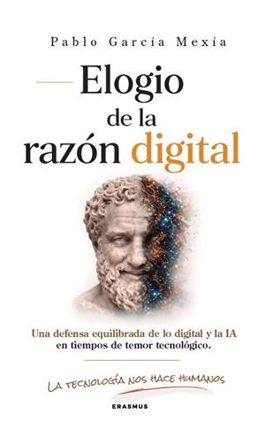 ELOGIO DE LA RAZÓN DIGITAL | 9788415462996 | GARCÍA MEXÍA, PABLO | Llibres Parcir | Llibreria Parcir | Llibreria online de Manresa | Comprar llibres en català i castellà online