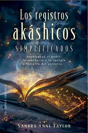 LOS REGISTROS AKÁSHICOS SIMPLIFICADOS | 9788411724036 | TAYLOR, SANDRA ANNE | Llibres Parcir | Llibreria Parcir | Llibreria online de Manresa | Comprar llibres en català i castellà online