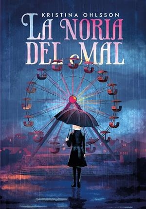 LA NORIA DEL MAL | 9791388042140 | OHLSSON, KRISTINA | Llibres Parcir | Librería Parcir | Librería online de Manresa | Comprar libros en catalán y castellano online