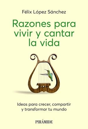 RAZONES PARA VIVIR Y CANTAR LA VIDA | 9788436851458 | LÓPEZ SÁNCHEZ, FÉLIX | Llibres Parcir | Llibreria Parcir | Llibreria online de Manresa | Comprar llibres en català i castellà online