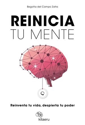 REINICIA TU MENTE | 9788410428287 | DEL CAMPO ZAFRA (@BEGO_PSICOLOGIA), BEGOÑA | Llibres Parcir | Llibreria Parcir | Llibreria online de Manresa | Comprar llibres en català i castellà online