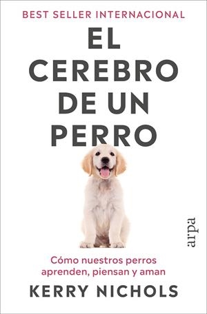 EL CEREBRO DE UN PERRO | 9791387833916 | NICHOLS, KERRY | Llibres Parcir | Llibreria Parcir | Llibreria online de Manresa | Comprar llibres en català i castellà online