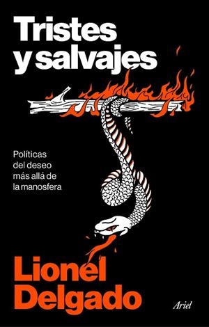 TRISTES Y SALVAJES | 9788434440685 | DELGADO, LIONEL | Llibres Parcir | Librería Parcir | Librería online de Manresa | Comprar libros en catalán y castellano online