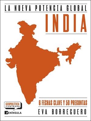 INDIA. LA NUEVA POTENCIA GLOBAL | 9788411005210 | BORREGUERO SANCHO, EVA | Llibres Parcir | Librería Parcir | Librería online de Manresa | Comprar libros en catalán y castellano online