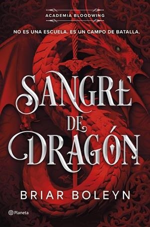SANGRE DE DRAGÓN (ACADEMIA BLOODWING 1) | 9788408316466 | BOLEYN, BRIAR | Llibres Parcir | Llibreria Parcir | Llibreria online de Manresa | Comprar llibres en català i castellà online