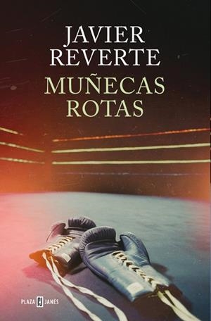 MUÑECAS ROTAS | 9788401035722 | REVERTE, JAVIER | Llibres Parcir | Llibreria Parcir | Llibreria online de Manresa | Comprar llibres en català i castellà online