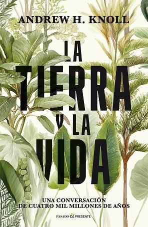 LA TIERRA Y LA VIDA | 9791399120646 | KNOLL, ANDREW | Llibres Parcir | Llibreria Parcir | Llibreria online de Manresa | Comprar llibres en català i castellà online