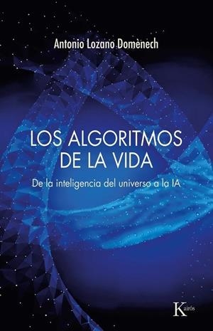 LOS ALGORITMOS DE LA VIDA | 9788411214292 | LOZANO DOMÈNECH, ANTONIO | Llibres Parcir | Llibreria Parcir | Llibreria online de Manresa | Comprar llibres en català i castellà online