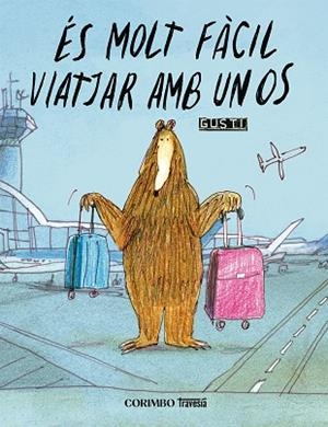 ÉS MOLT FÀCIL VIATJAR AMB UN OS | 9791399071955 | GUSTI | Llibres Parcir | Librería Parcir | Librería online de Manresa | Comprar libros en catalán y castellano online