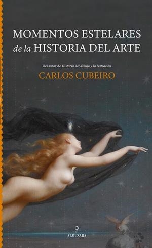 MOMENTOS ESTELARES DE LA HISTORIA DEL ARTE | 9791370204105 | CARLOS CUBEIRO | Llibres Parcir | Llibreria Parcir | Llibreria online de Manresa | Comprar llibres en català i castellà online