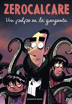 UN PULPO EN LA GARGANTA | 9788418897979 | , ZEROCALCARE | Llibres Parcir | Llibreria Parcir | Llibreria online de Manresa | Comprar llibres en català i castellà online