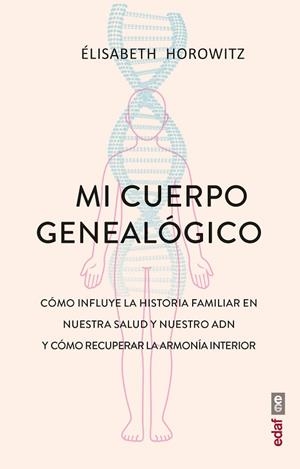 MI CUERPO GENEALÓGICO | 9788441444829 | HOROWITZ, ÉLISABETH | Llibres Parcir | Llibreria Parcir | Llibreria online de Manresa | Comprar llibres en català i castellà online
