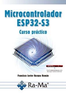 MICROCONTROLADOR ESP32-S3. CURSO PRÁCTICO | 9791388059285 | BURGOA ROMÁN, FRANCISCO JAVIER | Llibres Parcir | Llibreria Parcir | Llibreria online de Manresa | Comprar llibres en català i castellà online