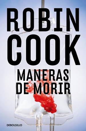 MANERAS DE MORIR (JACK STAPLETON Y LAURIE MONTGOMERY 14) | 9788466390187 | COOK, ROBIN | Llibres Parcir | Librería Parcir | Librería online de Manresa | Comprar libros en catalán y castellano online