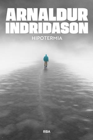 HIPOTERMIA | 9791370310585 | INDRIDASON, ARNALDUR | Llibres Parcir | Llibreria Parcir | Llibreria online de Manresa | Comprar llibres en català i castellà online