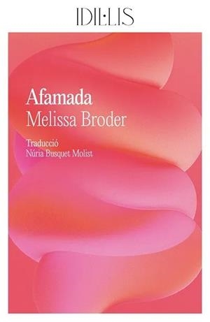 AFAMADA | 9791399079074 | BRODER, MELISSA | Llibres Parcir | Librería Parcir | Librería online de Manresa | Comprar libros en catalán y castellano online