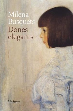 DONES ELEGANTS | 9788419721792 | BUSQUETS TUSQUETS, MILENA | Llibres Parcir | Llibreria Parcir | Llibreria online de Manresa | Comprar llibres en català i castellà online