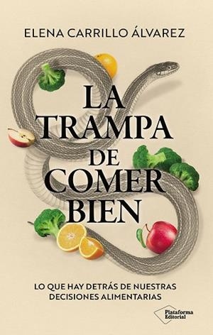 LA TRAMPA DE COMER BIEN | 9791388080425 | CARRILLO ÁLVAREZ, ELENA | Llibres Parcir | Llibreria Parcir | Llibreria online de Manresa | Comprar llibres en català i castellà online