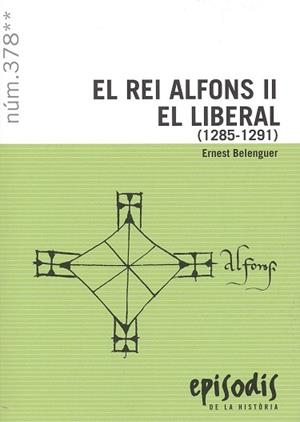 EL REI ALFONS II EL LIBERAL (1285-1291) | 9788423209194 | BELENGUER CEBRIÀ, ERNEST | Llibres Parcir | Llibreria Parcir | Llibreria online de Manresa | Comprar llibres en català i castellà online