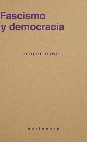 FASCISMO Y DEMOCRACIA | 9791399152128 | ORWELL, GEORGE | Llibres Parcir | Llibreria Parcir | Llibreria online de Manresa | Comprar llibres en català i castellà online