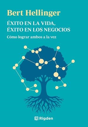 ÉXITO EN LA VIDA, ÉXITO EN LOS NEGOCIOS | 9791399119916 | HELLINGER, BERT | Llibres Parcir | Llibreria Parcir | Llibreria online de Manresa | Comprar llibres en català i castellà online