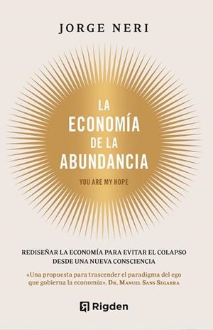 LA ECONOMÍA DE LA ABUNDANCIA | 9791399119978 | NERI BONILLA, JORGE | Llibres Parcir | Llibreria Parcir | Llibreria online de Manresa | Comprar llibres en català i castellà online
