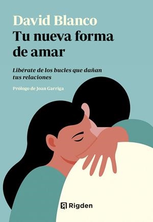 TU NUEVA FORMA DE AMAR | 9791399119909 | BLANCO, DAVID | Llibres Parcir | Llibreria Parcir | Llibreria online de Manresa | Comprar llibres en català i castellà online