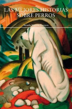 LAS MEJORES HISTORIAS SOBRE PERROS | 9791388032233 | CHESTERTON, GILBERT KEITH/WOOLF, VIRGINIA/KIPLING, RUDYARD/LONDON, JACK/Y OTROS | Llibres Parcir | Llibreria Parcir | Llibreria online de Manresa | Comprar llibres en català i castellà online