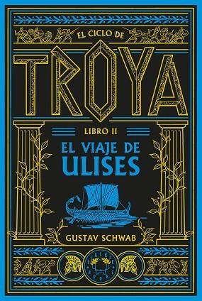 EL CICLO DE TROYA. LIBRO 2: EL VIAJE DE ULISES | 9791388154102 | SCHWAB, GUSTAV | Llibres Parcir | Llibreria Parcir | Llibreria online de Manresa | Comprar llibres en català i castellà online