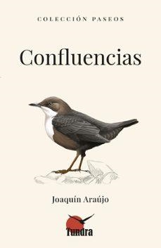 CONFLUENCIAS | 9791387759322 | ARAUJO, JOAQUIN | Llibres Parcir | Llibreria Parcir | Llibreria online de Manresa | Comprar llibres en català i castellà online