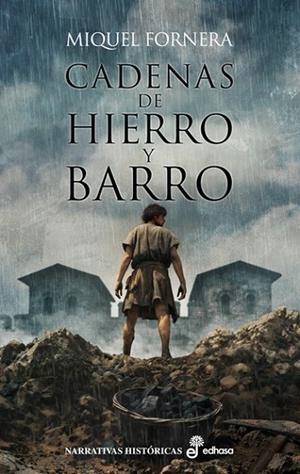 CADENAS DE HIERRO Y BARRO | 9788435065443 | FORNERA, MIQUEL | Llibres Parcir | Llibreria Parcir | Llibreria online de Manresa | Comprar llibres en català i castellà online