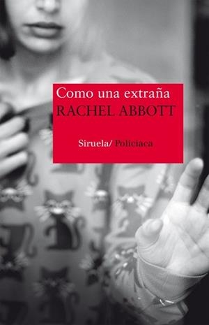 COMO UNA EXTRAÑA | 9788416854158 | ABBOTT, RACHEL | Llibres Parcir | Llibreria Parcir | Llibreria online de Manresa | Comprar llibres en català i castellà online