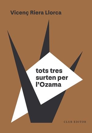 TOTS TRES SURTEN PER L'OZAMA | 9788473295154 | RIERA LLORCA, VICENÇ | Llibres Parcir | Llibreria Parcir | Llibreria online de Manresa | Comprar llibres en català i castellà online