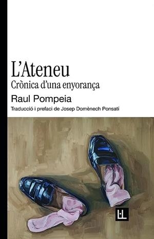 L'ATENEU | 9791399079081 | POMPEIA, RAUL | Llibres Parcir | Llibreria Parcir | Llibreria online de Manresa | Comprar llibres en català i castellà online