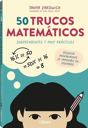 50 TRUCOS MATEMATICOS | 9789464992571 | ZAKOWICH, TANYA | Llibres Parcir | Llibreria Parcir | Llibreria online de Manresa | Comprar llibres en català i castellà online